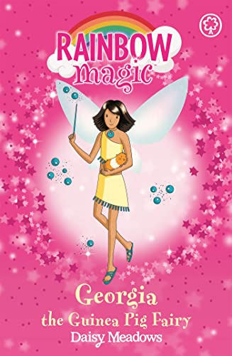 Georgia The Guinea Pig Fairy: The Pet Keeper Fairies Book 3 (Rainbow Magic, Band 3) von Orchard Books